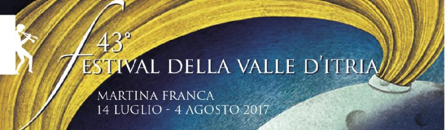 Il Festival della Valle d’Itria 2017 e le straordinarie bellezze di questa zona della Puglia