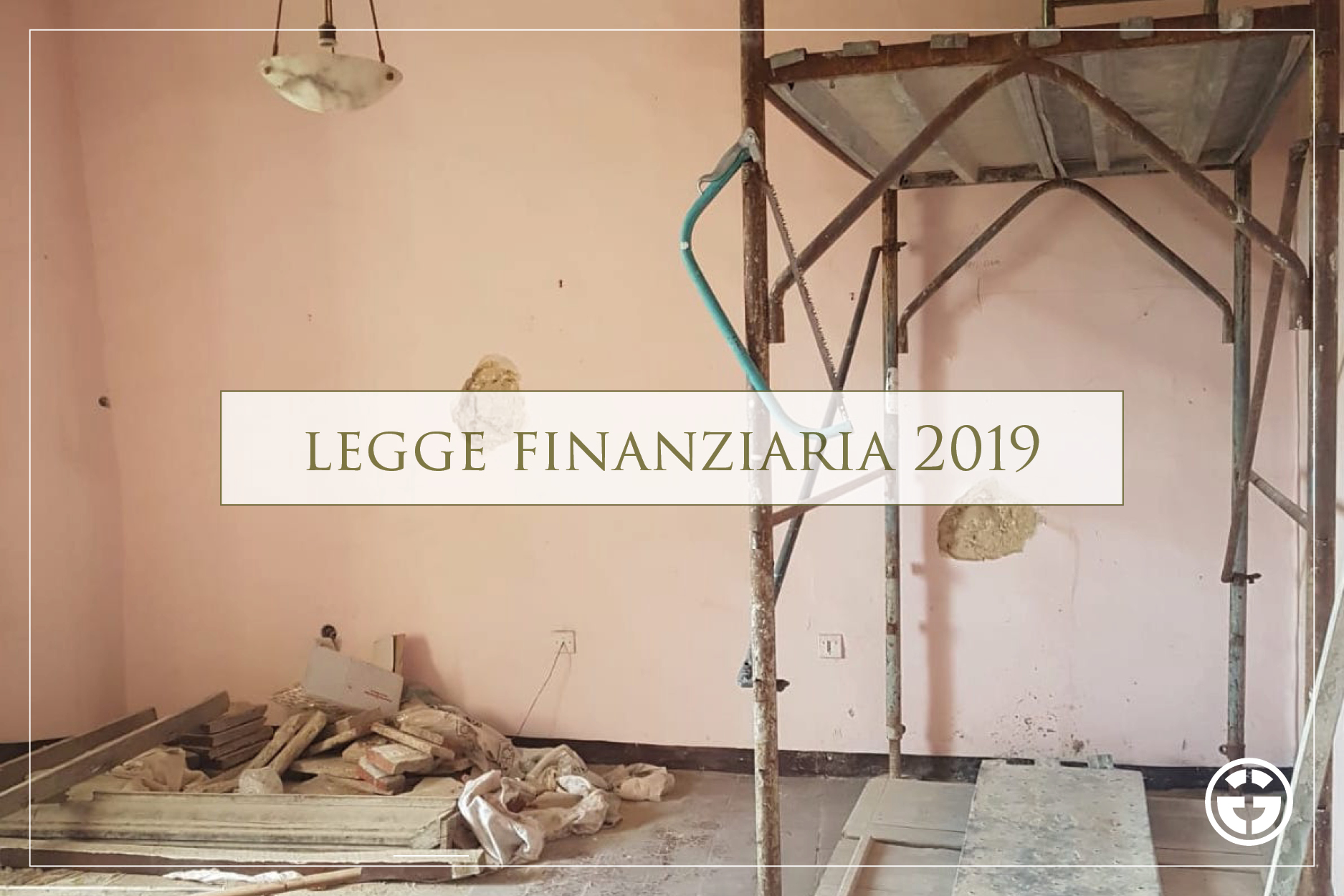 Finanziaria 2019 ed attività edilizia: confermate le agevolazioni fiscali