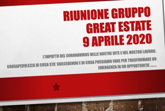 Protetto: RIUNIONE DEL GRUPPO GREAT ESTATE  9 APRILE 2020