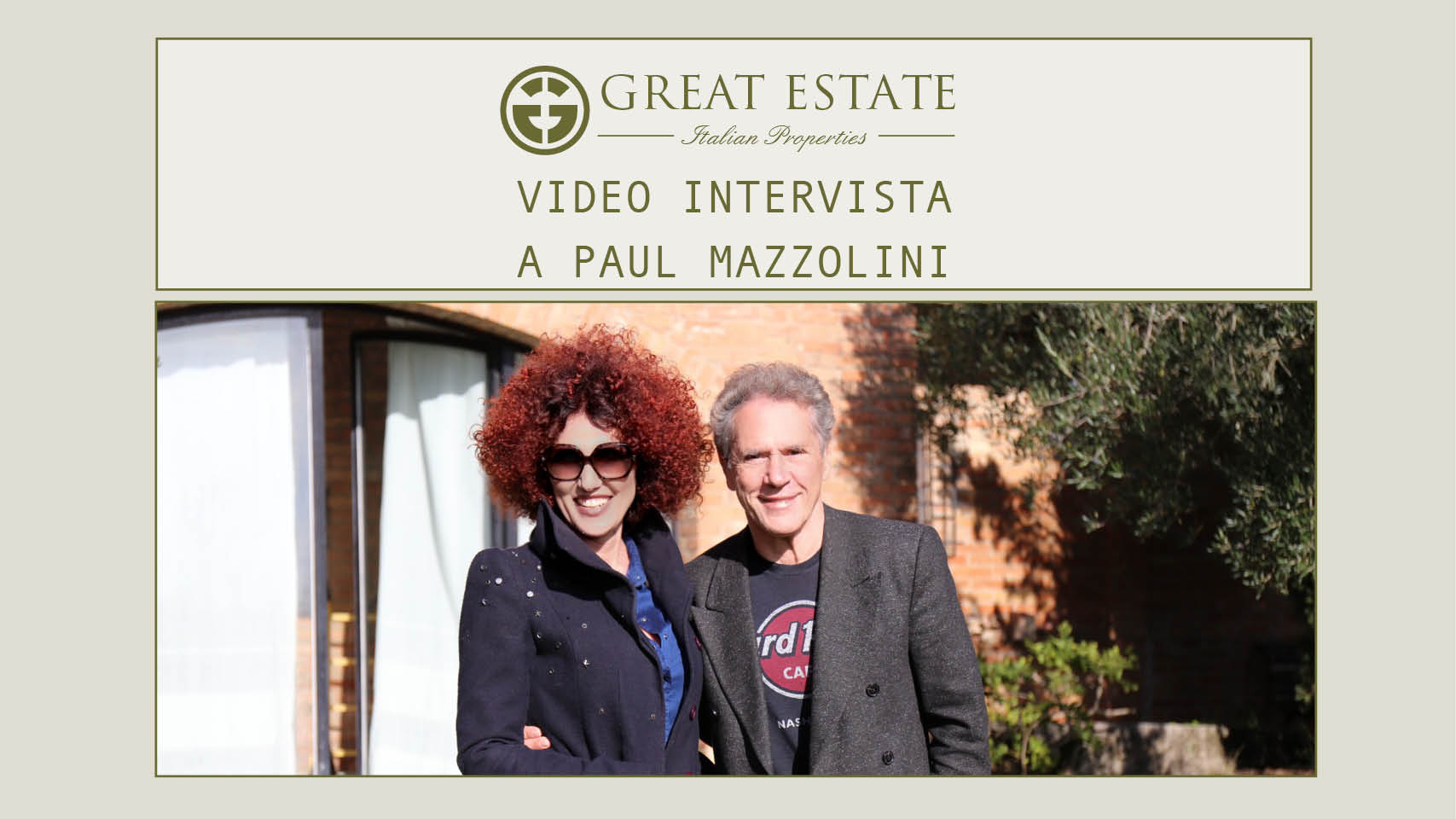 Also Paul Mazzolini chose Great Estate: here is the video interview